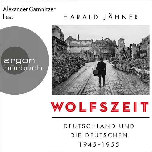 Cover von Harald Jähner - Wolfszeit - Deutschland und die Deutschen 1945 - 1955