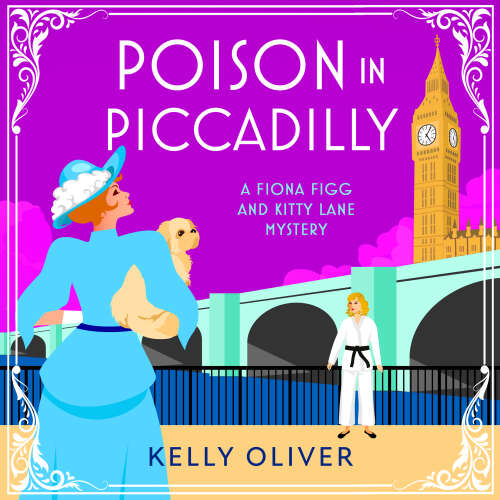 Cover von Kelly Oliver - Poison in Piccadilly - Fiona Figg & Kitty Lane Mystery, Book 6