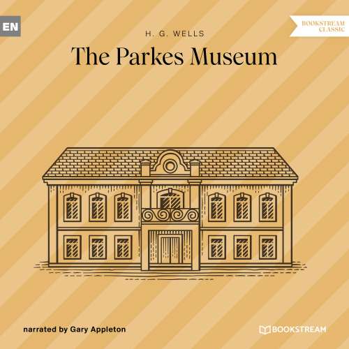 Cover von H. G. Wells - The Parkes Museum