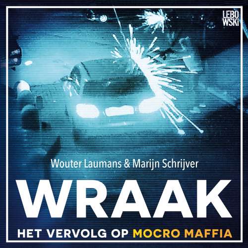 Cover von Wouter Laumans - Wraak - het vervolg op Mocro Maffia