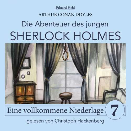 Cover von Sir Arthur Conan Doyle - Die Abenteuer des jungen Sherlock Holmes - Folge 7 - Sherlock Holmes: Eine vollkommene Niederlage