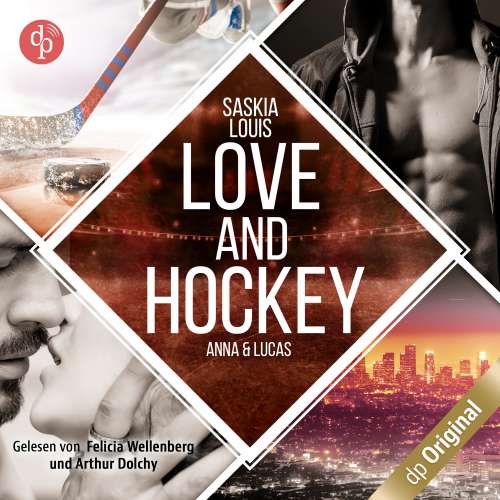 Cover von Saskia Louis - L.A. Hawks Eishockey - Band 4 - Love and Hockey - Lucas & Anna