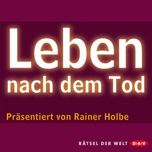 Cover von Rainer Holbe - Leben nach dem Tod