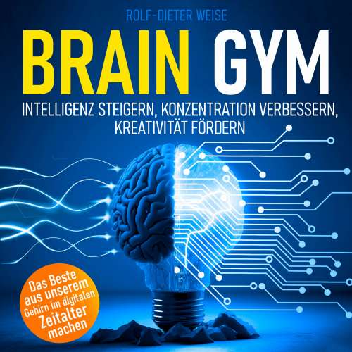 Cover von Rolf-Dieter Weise - Brain Gym - Intelligenz steigern, Konzentration verbessern, Kreativität fördern