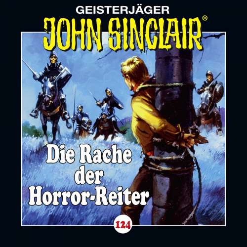 Cover von John Sinclair - Folge 124 - Die Rache der Horror-Reiter
