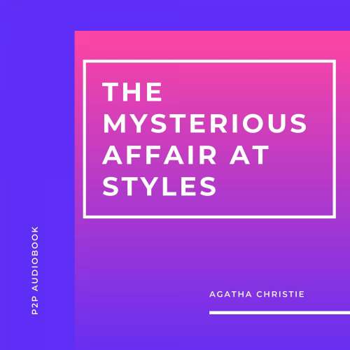 Cover von Agatha Christie - The Mysterious Affair at Styles