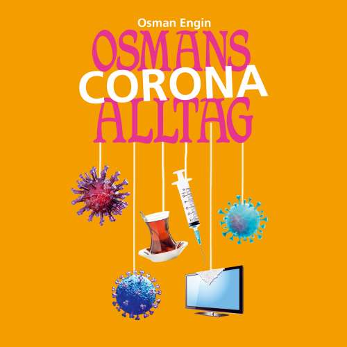 Cover von Osman Engin - Osmans Corona Alltag - Folge 5