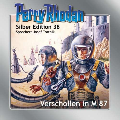 Cover von Kurt Mahr - Perry Rhodan - Silber Edition 38 - Verschollen in M 87