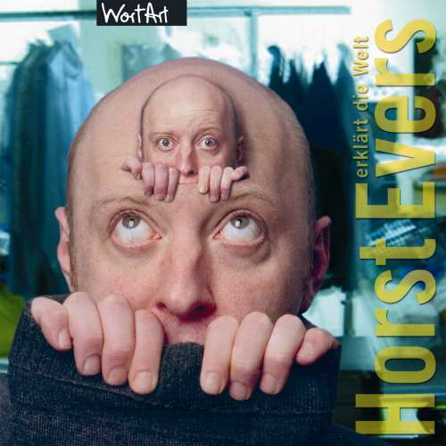 Cover von Horst Evers - Horst Evers - Horst Evers erklärt die Welt