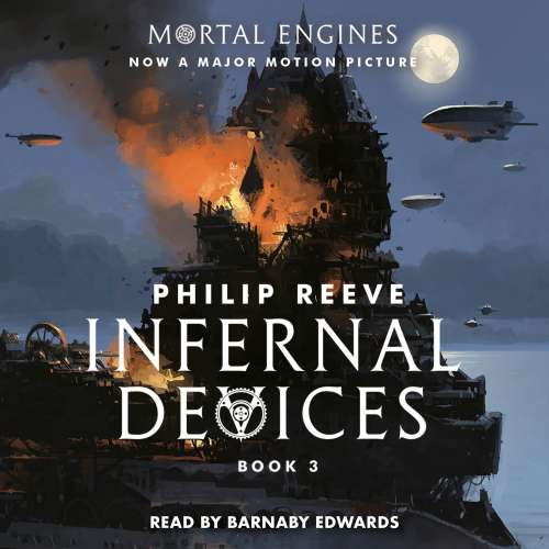 Cover von Philip Reeve - Mortal Engines - Book 3 - Infernal Devices