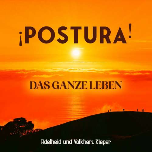 Cover von Adelheid Kieper - ¡Postura! Das ganze Leben