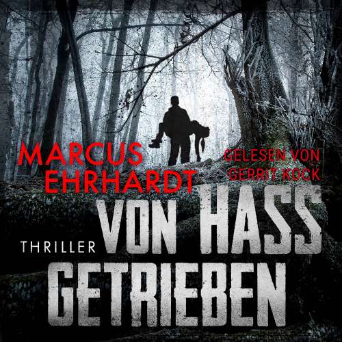 Cover von Marcus Ehrhardt - Von Hass getrieben