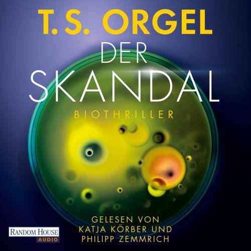 Cover von T.S. Orgel - Der Skandal - Biothriller