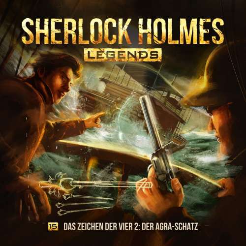 Cover von Sherlock Holmes - Sherlock Holmes Legends - Folge 15 - Das Zeichen der Vier II: Der Agra-Schatz