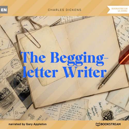 Cover von Charles Dickens - The Begging-letter Writer