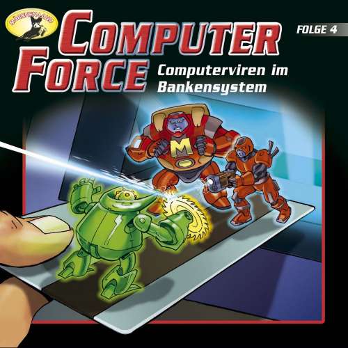Cover von Computer Force - Folge 4 - Computerviren im Bankensystem