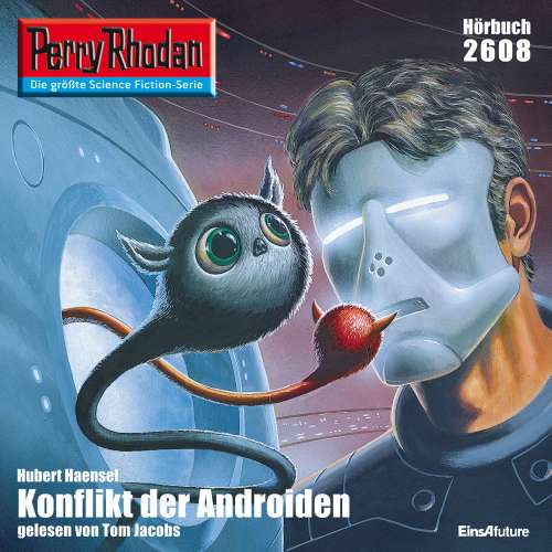 Cover von Hubert Haensel - Perry Rhodan - Erstauflage 2608 - Konflikt der Androiden