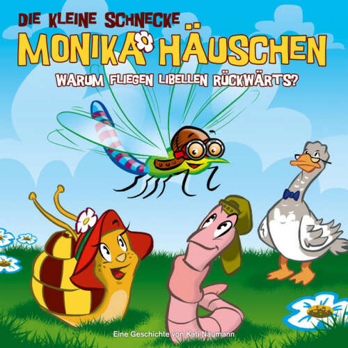 Cover von Die kleine Schnecke Monika Häuschen - 25: Warum fliegen Libellen rückwärts?