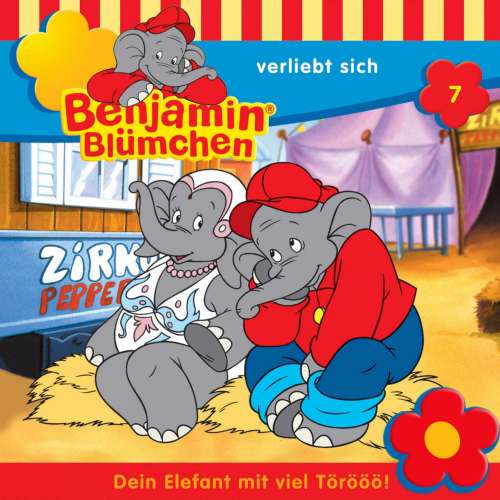 Cover von Benjamin Blümchen -  Folge 7 - Benjamin verliebt sich