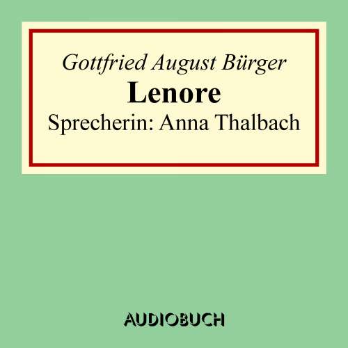 Cover von Gottfried August Bürger - Lenore - Lesung in Auszügen