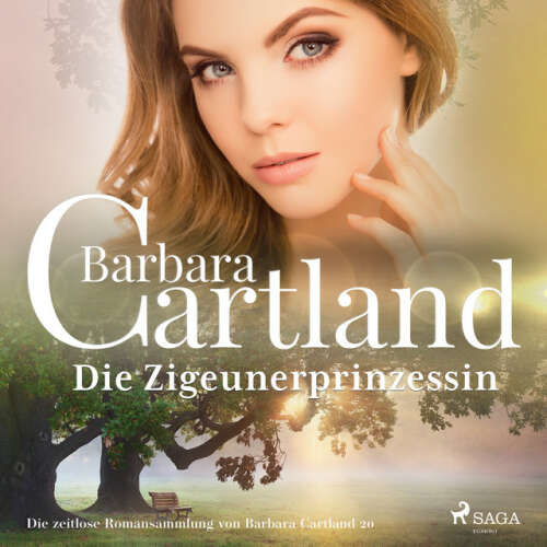 Cover von Barbara Cartland Hörbücher - Die Zigeunerprinzessin (Die zeitlose Romansammlung von Barbara Cartland 20)