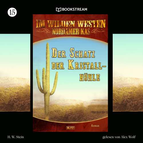 Cover von H. W. Stein - Im Wilden Westen Nordamerikas - Folge 15 - Der Schatz der Kristallhöhle