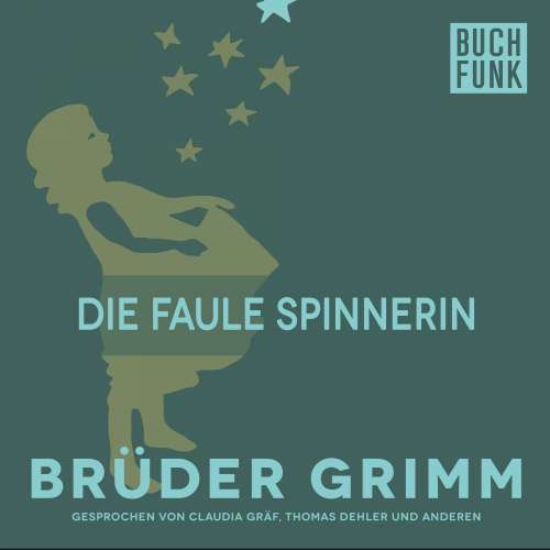 Cover von Brüder Grimm - Die faule Spinnerin