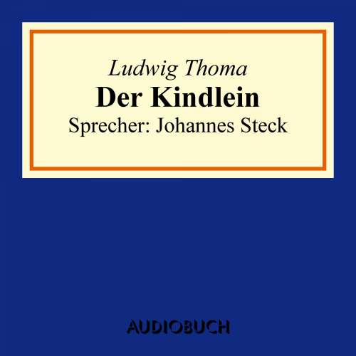 Cover von Ludwig Thoma - Der Kindlein