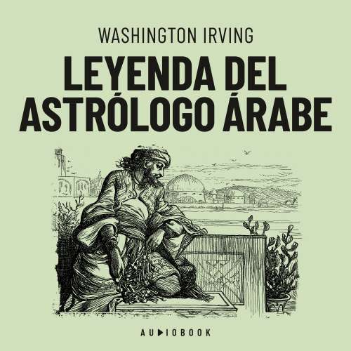 Cover von Washington Irving - Leyenda del astrólogo Árabe