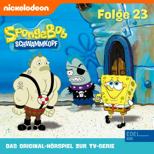Cover von SpongeBob Schwammkopf - Folge 23 (Das Original-Hörspiel zur TV-Serie)
