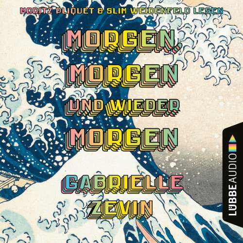 Cover von Gabrielle Zevin - Morgen, morgen und wieder morgen