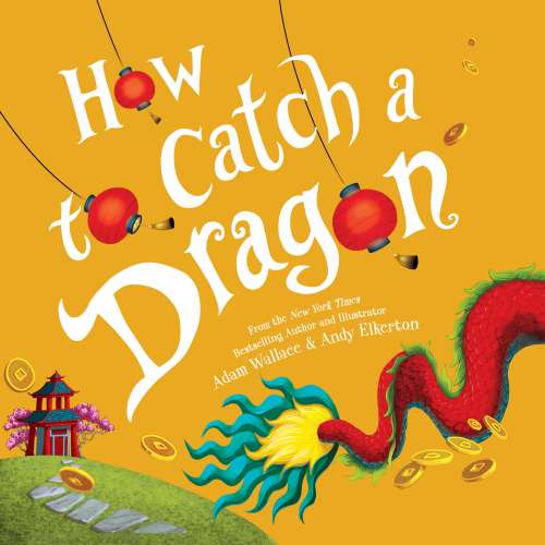 Cover von Adam Wallace - How to Catch... - Book 10 - How to Catch a Dragon