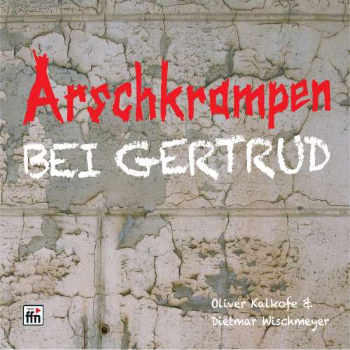 Cover von Arschkrampen: Bei Gertrud - Arschkrampen: Bei Gertrud