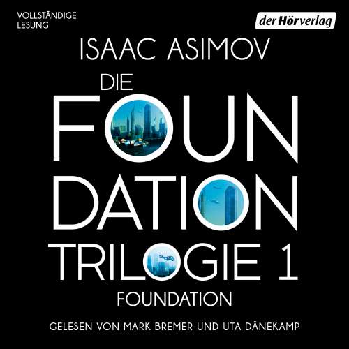 Cover von Isaac Asimov - Die Foundation-Saga - Band 1 - Foundation