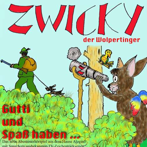 Cover von Sebastian Kuboth - Zwicky der Wolpertinger - Gutti und Spaß haben...