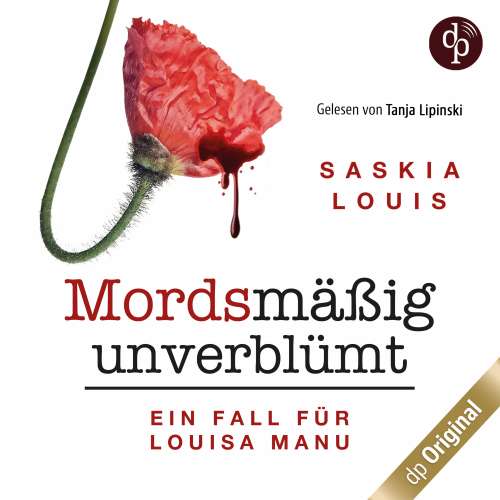 Cover von Saskia Louis - Louisa Manu-Reihe - Band 1 - Mordsmäßig unverblümt - Louisa Manus erster Fall