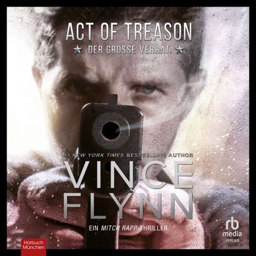 Cover von Vince Flynn - Mitch Rapp - Band 9 - Act of Treason