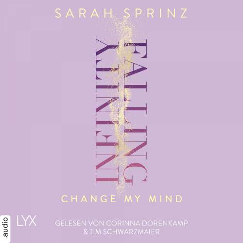 Cover von Sarah Sprinz - Infinity-Reihe - Teil 2 - Infinity Falling - Change My Mind