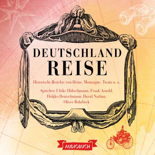 Cover von Diverse Autoren - Deutschlandreise - Historische Reiseberichte von Heine, Montaigne, Twain u. a.