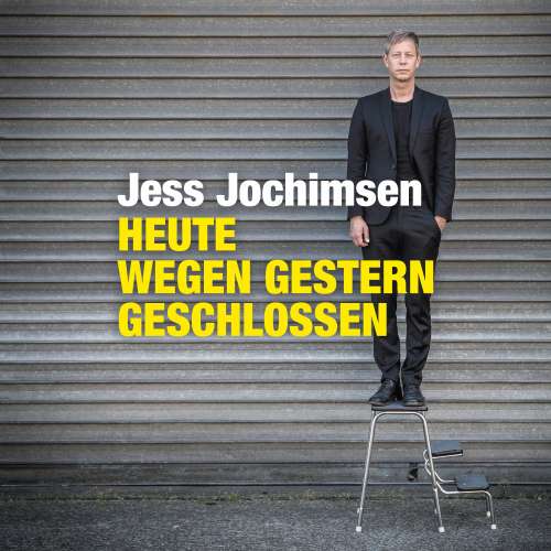 Cover von Jess Jochimsen - Heute wegen Gestern geschlossen