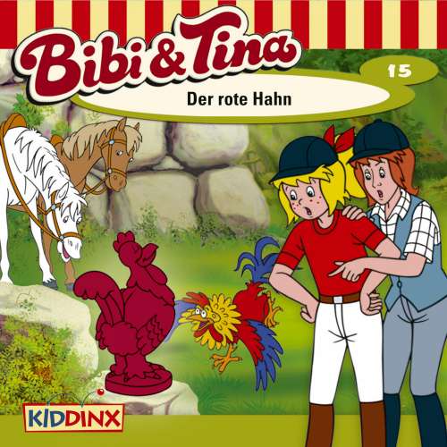 Cover von Bibi & Tina - Folge 15 - Der rote Hahn
