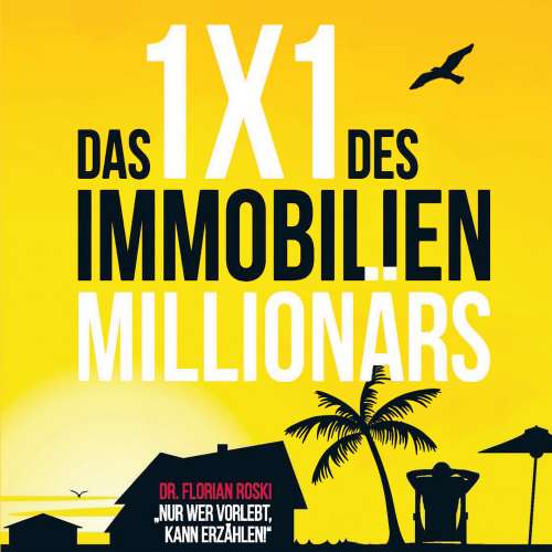 Cover von Dr. Florian Roski - Das 1x1 des Immobilien Millionärs