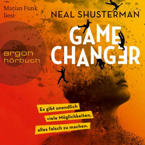 Cover von Neal Shusterman - Game Changer - Es gibt unendlich viele Möglichkeiten, alles falsch zu machen