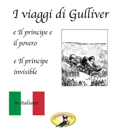 Cover von Jonathan Swift - Fiabe in italiano - I viaggi di Gulliver / Il principe e il povero / Il principe invisibile