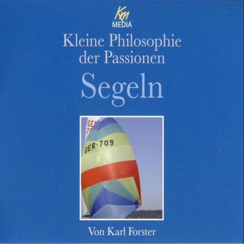 Cover von Karl Forster - Segeln (Kleine Philosophie der Passionen)