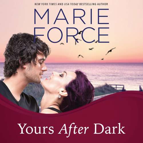 Cover von Marie Force - Gansett Island - Book 20 - Yours After Dark