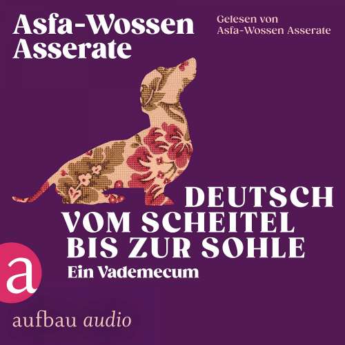 Cover von Asfa-Wossen Asserate - Die Andere Bibliothek - Band 466 - Deutsch vom Scheitel bis zur Sohle - Ein Vademecum