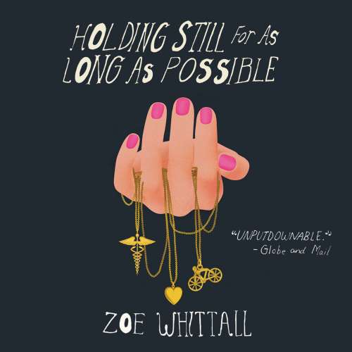 Cover von Zoe Whittall - Holding Still for as Long as Possible