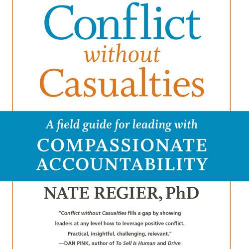 Cover von Nate Regier - Conflict without Casualties - A Field Guide for Leading with Compassionate Accountability