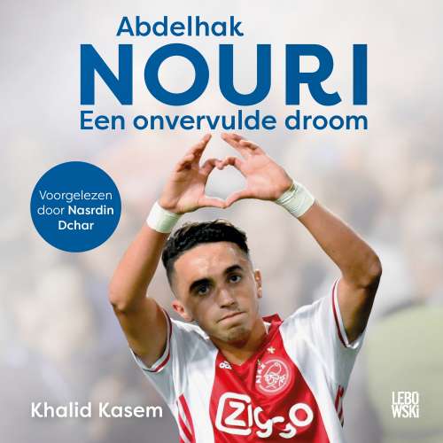 Cover von Khalid Kasem - Abdelhak Nouri - een onvervulde droom